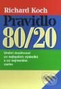 Kniha: Pravidlo 80/20 (Richard Koch). Management Press, 2000 Kniha: Pravidlo 80/20 (Richard Koch). Management Press, 2000