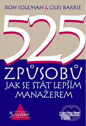 Kniha: 525 způsobů jak se stát lepším manažerem (Giles Barrie a Ron Coleman). Management Press, 2001 Kniha: 525 způsobů jak se stát lepším manažerem (Giles Barrie a Ron Coleman). Management Press, 2001
