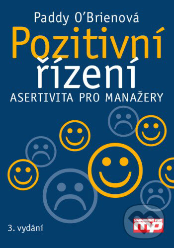 Kniha: Pozitivní řízení (Paddy O'Brienová). Management Press Kniha: Pozitivní řízení (Paddy O'Brienová). Management Press