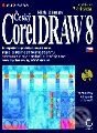 Kniha: Český CorelDRAW 8 - edice profesionál (Rick Altman). Grada Kniha: Český CorelDRAW 8 - edice profesionál (Rick Altman). Grada