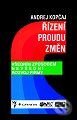 Kniha: Řízení proudu změn - Všedním způsobem nevšední rozvoj firmy (Andrej Kopčaj). Grada Kniha: Řízení proudu změn - Všedním způsobem nevšední rozvoj firmy (Andrej Kopčaj). Grada