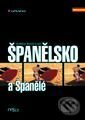 Kniha: Španělsko a Španělé (Vlastislav Beneš a kolektiv). Grada Kniha: Španělsko a Španělé (Vlastislav Beneš a kolektiv). Grada