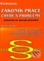 Kniha: Zákoník práce – chyby a problémy (Jaroslav Jakubka). Grada Kniha: Zákoník práce – chyby a problémy (Jaroslav Jakubka). Grada