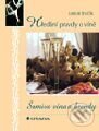 Kniha: Šumivá vína a brandy - Hledání pravdy o víně (Libor Ševčík). Grada, 2000 Kniha: Šumivá vína a brandy - Hledání pravdy o víně (Libor Ševčík). Grada, 2000