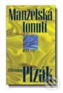 Kniha: Manželská tonutí (Miroslav Plzák). Motto Kniha: Manželská tonutí (Miroslav Plzák). Motto