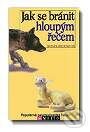 Kniha: Jak se bránit hloupým řečem (Barbara Berckhanová). Motto, 2002 Kniha: Jak se bránit hloupým řečem (Barbara Berckhanová). Motto, 2002