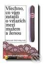 Kniha: Všechno, co vám zatajili o vztazích mezi mužem a ženou (Deborah McKinlay). Motto Kniha: Všechno, co vám zatajili o vztazích mezi mužem a ženou (Deborah McKinlay). Motto