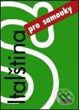 Kniha: Italština pro samouky (J. Janešová). Leda Kniha: Italština pro samouky (J. Janešová). Leda