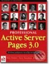 Kniha: Active Server Pages 3.0 Profesionálně (Autorský kolektív). Computer Press Kniha: Active Server Pages 3.0 Profesionálně (Autorský kolektív). Computer Press