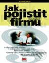 Kniha: Jak pojistit firmu (Dana Čapková). Computer Press, 2001 Kniha: Jak pojistit firmu (Dana Čapková). Computer Press, 2001