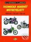Kniha: Technická rukověť motocyklisty (Bernd L. Nepomuck a Udo Janneck). Kopp, 2004 Kniha: Technická rukověť motocyklisty (Bernd L. Nepomuck a Udo Janneck). Kopp, 2004