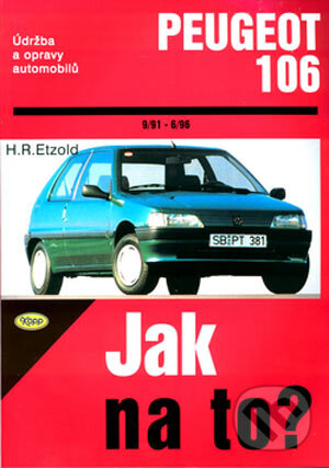 Kniha: Peugeot 106 od 9/91 do 6/96 (Hans-Rüdiger Etzold). Kopp, 2002 Kniha: Peugeot 106 od 9/91 do 6/96 (Hans-Rüdiger Etzold). Kopp, 2002