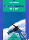 Kniha: Snowboarding za 3 dny (Erich Frischenschlager). Kopp Kniha: Snowboarding za 3 dny (Erich Frischenschlager). Kopp