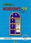 Kniha: Začínáme s Windows 98 (Martin Kořínek). Kopp Kniha: Začínáme s Windows 98 (Martin Kořínek). Kopp