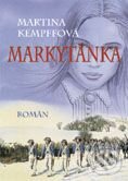 Kniha: Markytánka (Martina Kempffová). BB/art Kniha: Markytánka (Martina Kempffová). BB/art