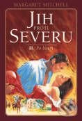 Kniha: Jih proti severu II. (Margaret Mitchell). BB/art Kniha: Jih proti severu II. (Margaret Mitchell). BB/art