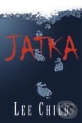 Kniha: Jatka (Lee Child). BB/art, 2007 Kniha: Jatka (Lee Child). BB/art, 2007