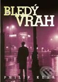 Kniha: Bledý vrah (Philip Kerr). BB/art Kniha: Bledý vrah (Philip Kerr). BB/art