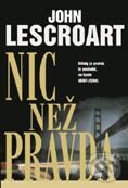 Kniha: Nic než pravda (John Lescroart). BB/art Kniha: Nic než pravda (John Lescroart). BB/art