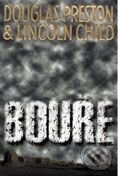 Kniha: Bouře (Douglas Preston a Lincoln Child). BB/art Kniha: Bouře (Douglas Preston a Lincoln Child). BB/art