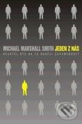 Kniha: Jeden z nás (Michael Marshall Smith). BB/art Kniha: Jeden z nás (Michael Marshall Smith). BB/art