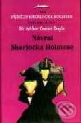Kniha: Návrat Sherlocka Holmese (Arthur Conan Doyle). Jota, 1998 Kniha: Návrat Sherlocka Holmese (Arthur Conan Doyle). Jota, 1998