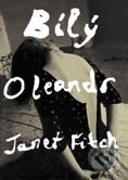 Kniha: Bílý oleandr (Janet Fitch). BB/art Kniha: Bílý oleandr (Janet Fitch). BB/art