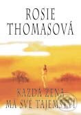 Kniha: Každá žena má své tajemství (Rosie Thomas). BB/art Kniha: Každá žena má své tajemství (Rosie Thomas). BB/art