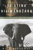 Kniha: Ve stínu Kilimandžára (Rick Ridgeway). BB/art Kniha: Ve stínu Kilimandžára (Rick Ridgeway). BB/art