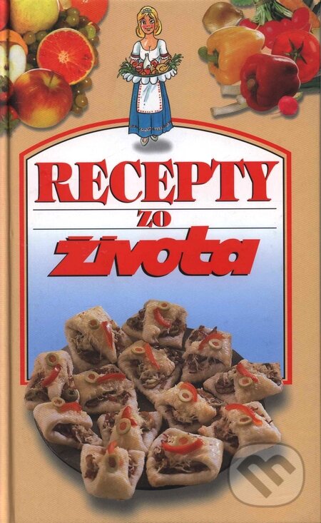 Kniha: Recepty zo Života 1 (Autorský kolektiv). Ringier Axel Springer Slovakia, 1996 Kniha: Recepty zo Života 1 (Autorský kolektiv). Ringier Axel Springer Slovakia, 1996