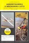 Kniha: Aerodynamika a mechanika letu (Oldřich Olšanský). LAA, 1995 Kniha: Aerodynamika a mechanika letu (Oldřich Olšanský). LAA, 1995