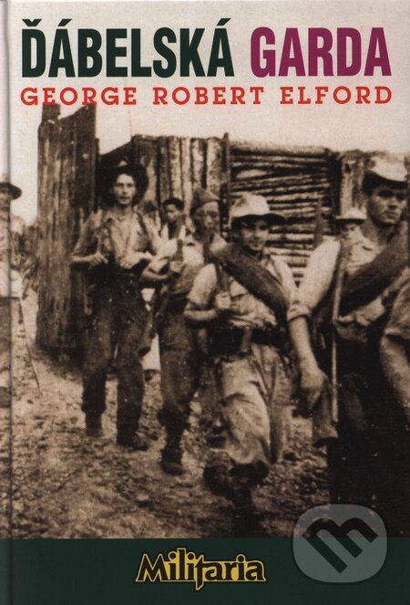 Kniha: Ďábelská garda (George Robert Elford). Elka Press, 2001 Kniha: Ďábelská garda (George Robert Elford). Elka Press, 2001
