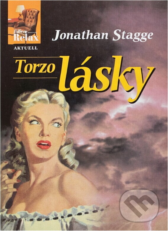 Kniha: Torzo lásky (Jonathan Stagge). Aktuell, 2001 Kniha: Torzo lásky (Jonathan Stagge). Aktuell, 2001
