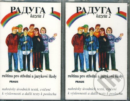 Audiokniha: Raduga 1 - Kazety (Hana Žofková, Jana Folprechtová, Radka Hříbková a Stanislav Jelínek). Fraus Audiokniha: Raduga 1 - Kazety (Hana Žofková, Jana Folprechtová, Radka Hříbková a Stanislav Jelínek). Fraus