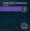 Kniha: Exekučný poriadok (Ján Mazák). Wolters Kluwer (Iura Edition) Kniha: Exekučný poriadok (Ján Mazák). Wolters Kluwer (Iura Edition)