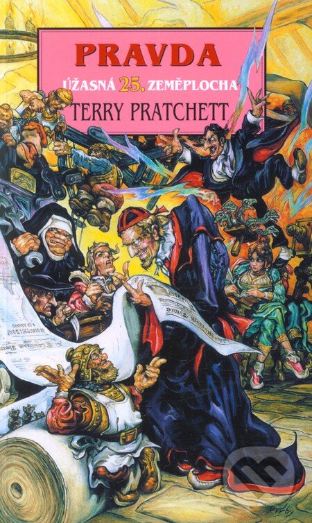 Kniha: Pravda (Terry Pratchett). Talpress, 2001 Kniha: Pravda (Terry Pratchett). Talpress, 2001