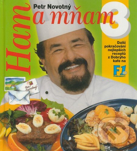 Kniha: Ham a mňam 3 (Petr Novotný). Cesty, 2001 Kniha: Ham a mňam 3 (Petr Novotný). Cesty, 2001