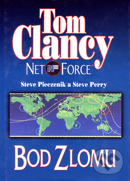 Kniha: Net force - Bod zlomu (Steve Perry, Steve Pieczenik a Tom Clancy). BB/art, 2001 Kniha: Net force - Bod zlomu (Steve Perry, Steve Pieczenik a Tom Clancy). BB/art, 2001