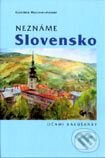 Kniha: Neznáme Slovensko očami Rakúšanky (Gabriele Matzner-Holzer). Petrus, 2002 Kniha: Neznáme Slovensko očami Rakúšanky (Gabriele Matzner-Holzer). Petrus, 2002