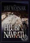 Kniha: Hlubina návratu (Jiří Wojnar). Alpress, 2001 Kniha: Hlubina návratu (Jiří Wojnar). Alpress, 2001