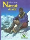 Kniha: Návrat do hôr (Ladislav Janiga). DAJAMA Kniha: Návrat do hôr (Ladislav Janiga). DAJAMA