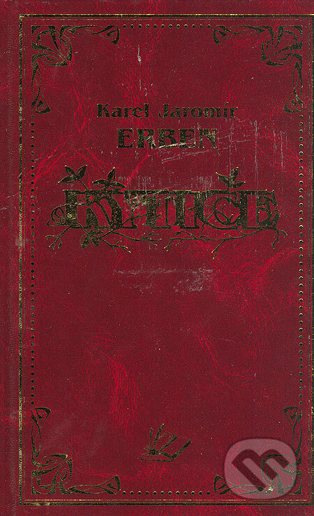Kniha: Kytice (Karel Jaromír Erben). Knižní expres, 2001 Kniha: Kytice (Karel Jaromír Erben). Knižní expres, 2001