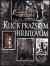 Kniha: Klíč k pražským hřbitovům (Petr Kovařík). Nakladatelství Lidové noviny, 2001 Kniha: Klíč k pražským hřbitovům (Petr Kovařík). Nakladatelství Lidové noviny, 2001