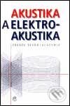 Kniha: Akustika a elektroakustika (Zdeněk Škvor). Academia, 2001 Kniha: Akustika a elektroakustika (Zdeněk Škvor). Academia, 2001