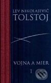Kniha: Vojna a mier 1. zväzok (Lev Nikolajevič Tolstoj). Slovart, 2002 Kniha: Vojna a mier 1. zväzok (Lev Nikolajevič Tolstoj). Slovart, 2002
