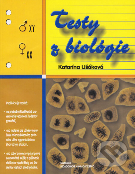 Kniha: Testy z biológie (Katarína Ušáková). Smaragd, 2002 Kniha: Testy z biológie (Katarína Ušáková). Smaragd, 2002