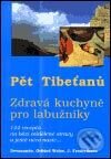 Kniha: Pět Tibeťanů - zdravá kuchyně pro labužníky (Devando Otfried Weise). Pragma, 2002 Kniha: Pět Tibeťanů - zdravá kuchyně pro labužníky (Devando Otfried Weise). Pragma, 2002