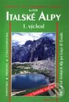Kniha: Italské Alpy I. (Ivo Petr). Mirago, 2001 Kniha: Italské Alpy I. (Ivo Petr). Mirago, 2001