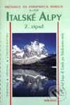 Kniha: Italské Alpy II. (Ivo Petr). Mirago, 2001 Kniha: Italské Alpy II. (Ivo Petr). Mirago, 2001