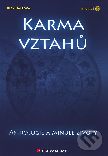 Kniha: Karma vztahů (Judy Hallová). Grada, 2011 Kniha: Karma vztahů (Judy Hallová). Grada, 2011
